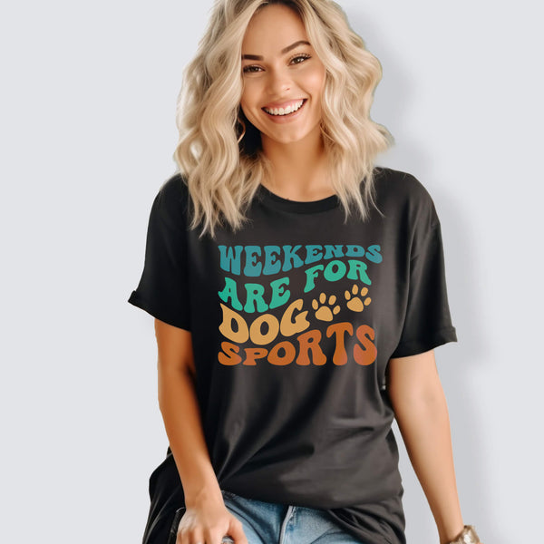 weekends are for dog sports tshirt black